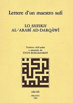 lettere d\'un maestro sufi lo sheikh alarabi addarqawi