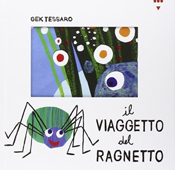 viaggetto del ragnetto ediz illustrata