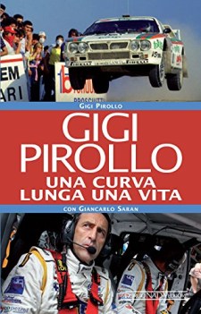 gigi pirollo una curva lunga una vita