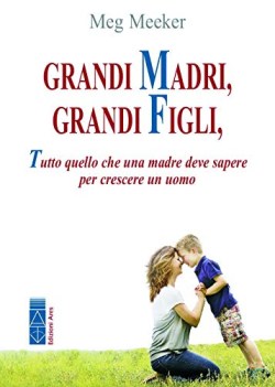 grandi madri grandi figli