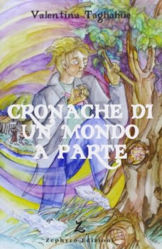 cronache di un mondo a parte