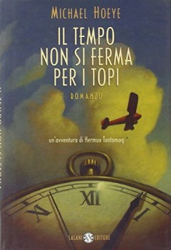 tempo non si ferma per i topi  (un\' avventura di hermux tantamoq)