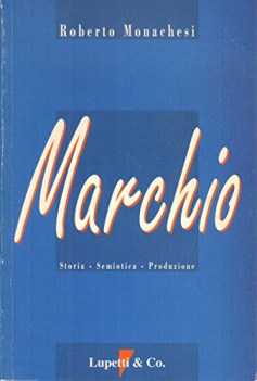 marchio storia semiotica produzione