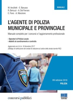 lagente di polizia municipale e provinciale manuale completo per i c