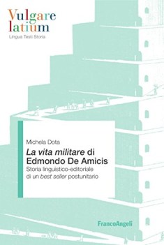 vita militare di edmondo de amicis storia linguisticoeditoriale