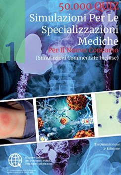 simulazioni per le specializzazioni mediche 50000 quiz 2 vol.