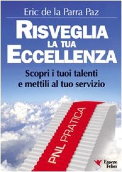 risveglia la tua eccellenza scopri i tuoi talenti