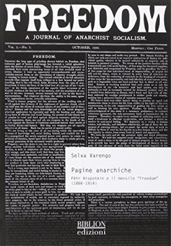 pagine anarchiche petr kropotkin e il mensile freedom 1886-1914