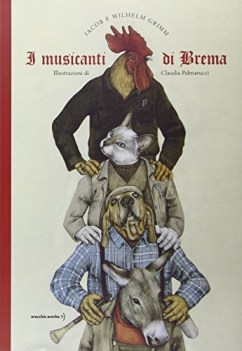 musicanti di brema ediz. illustrata