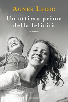 attimo prima della felicita\'