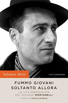 fummo giovani soltanto allora