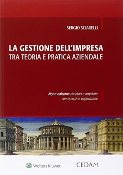 gestione dell\'impresa tra teoria e pratica aziendale