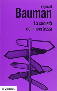 societa dell\'incertezza