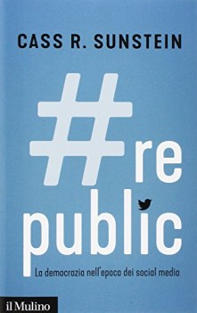 #republic la democrazia nell\'epoca dei social media