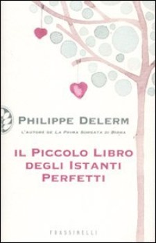 piccolo libro degli istanti perfetti