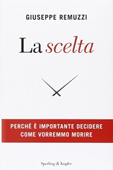 scelta perche e importante decidere come vorremmo morire