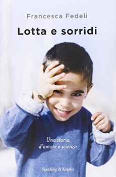 lotta e sorridi