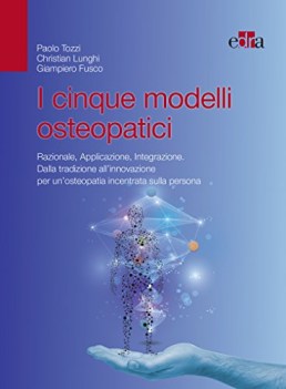 cinque modelli osteopatici razionale applicazione integrazione d