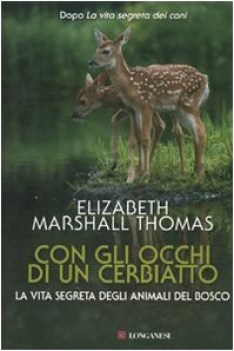 con gli occhi di un cerbiatto la vita segreta degli animali del bosco