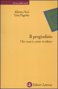 pregiudizio che cosa e\' come si riduce