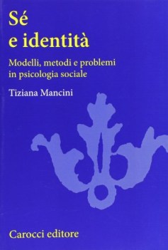 se e identita modelli metodi e problemi in psicologia sociale