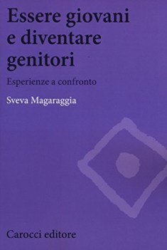 essere giovani e diventare genitori esperienze a confronto