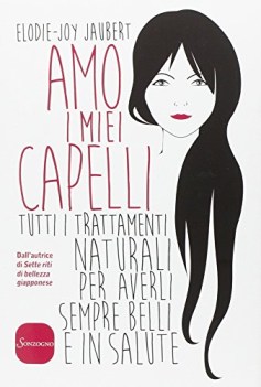 amo i miei capelli tutti i trattamenti naturali per averli sempre bel