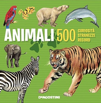 animali 500 curiosita\' stranezze record