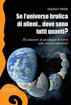 se luniverso brulica di alieni dove sono tutti quanti 75 soluzion