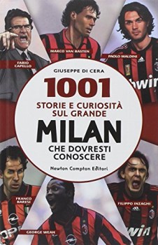 1001 storie e curiosit sul grande milan che dovresti conoscere