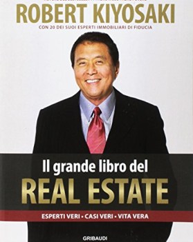 grande libro del real estate esperti veri casi veri vita vera