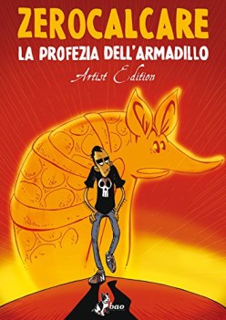 profezia dell\'armadillo artist edition