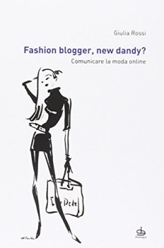 fashion blogger new dandy comunicare la moda online