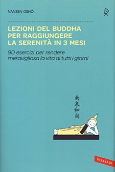 lezioni del buddha per raggiungere la serenit in 3 mesi