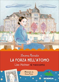 forza nell\'atomo lise meitner si racconta