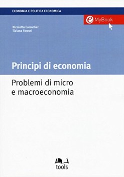 principi di economia problemi di micro e macroeconomia