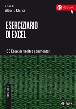 eserciziario di excel 155 esercizi risolti e commentati 2 edizione