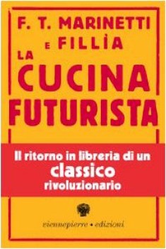 cucina futurista (rist anast 1935) ediz illustrata