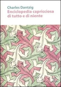 enciclopedia capricciosa di tutto e di niente