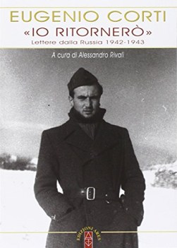 io ritornero lettere dalla russia 1942-1943