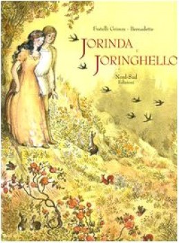 jorinda e joringhello ediz illustrata