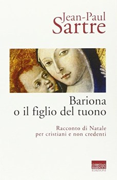 bariona o il figlio del tuono racconto di natale per cristiani e non