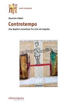 controtempo una duplice narrazione tra crisi ed empatia