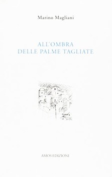 allombra delle palme tagliate