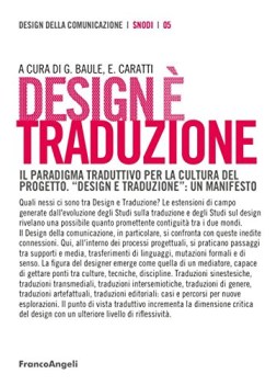 design e\' traduzione il paradigma traduttivo per la cultura del progetto