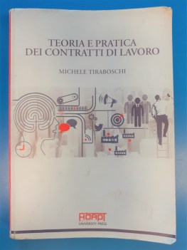 Teoria e pratica dei contratti di lavoro