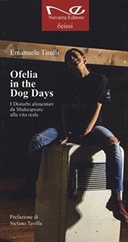 ofelia in the dog days i disturbi alimentari da shakespeare alla vita