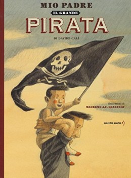 mio padre il grande pirata