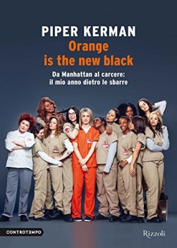 orange is the new black da manhattan al carcere il mio anno dietro le sbarre