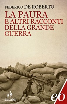 paura e altri racconti della grande guerra